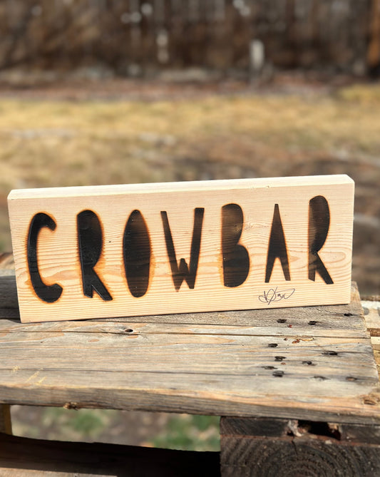 CrowBar Sign