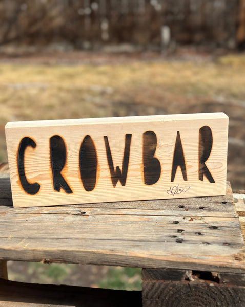 CrowBar Sign