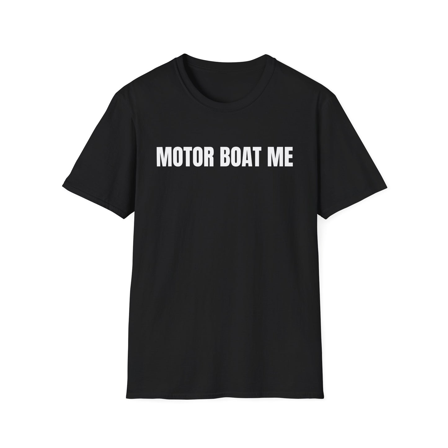MOTOR BOAT ME T-Shirt