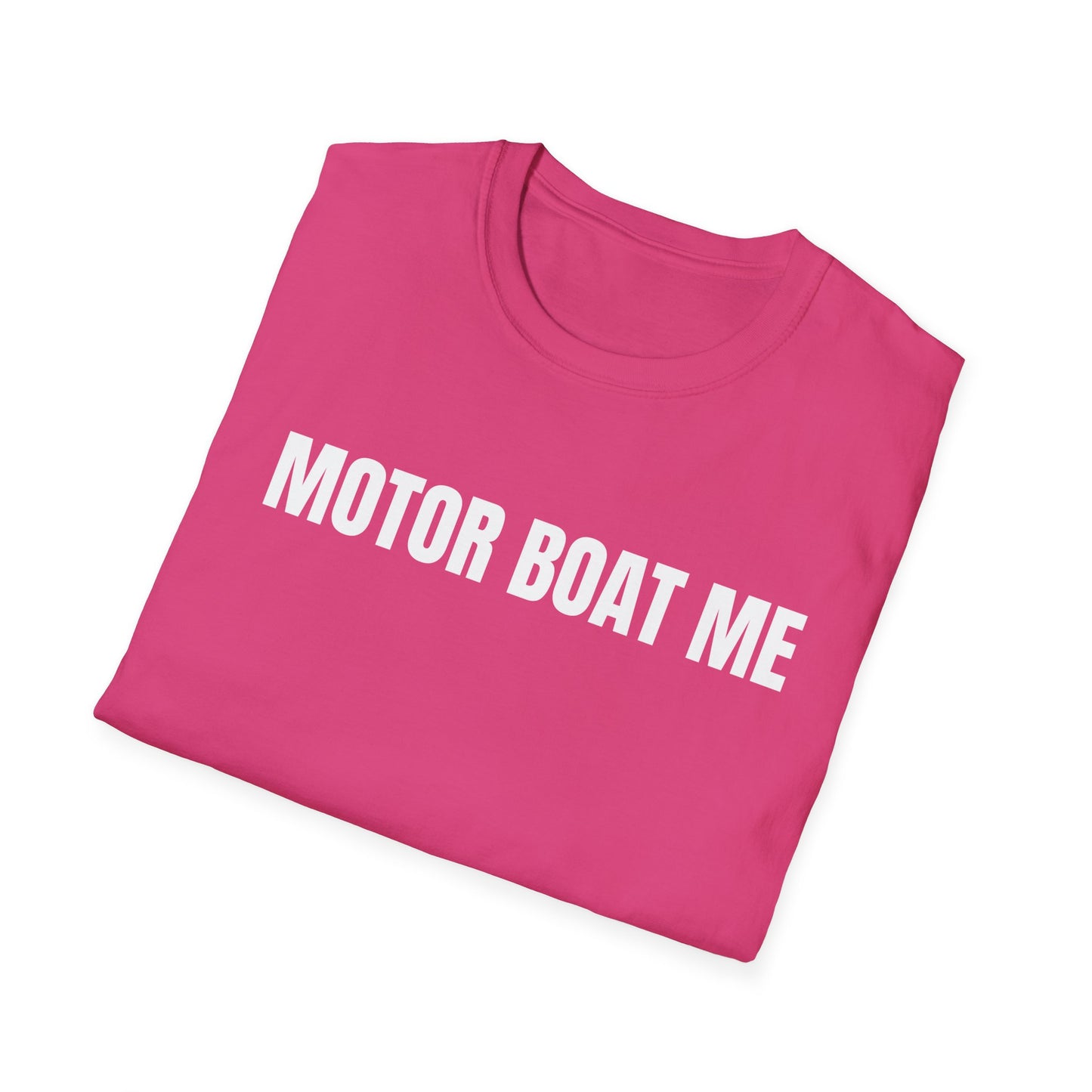 MOTOR BOAT ME T-Shirt