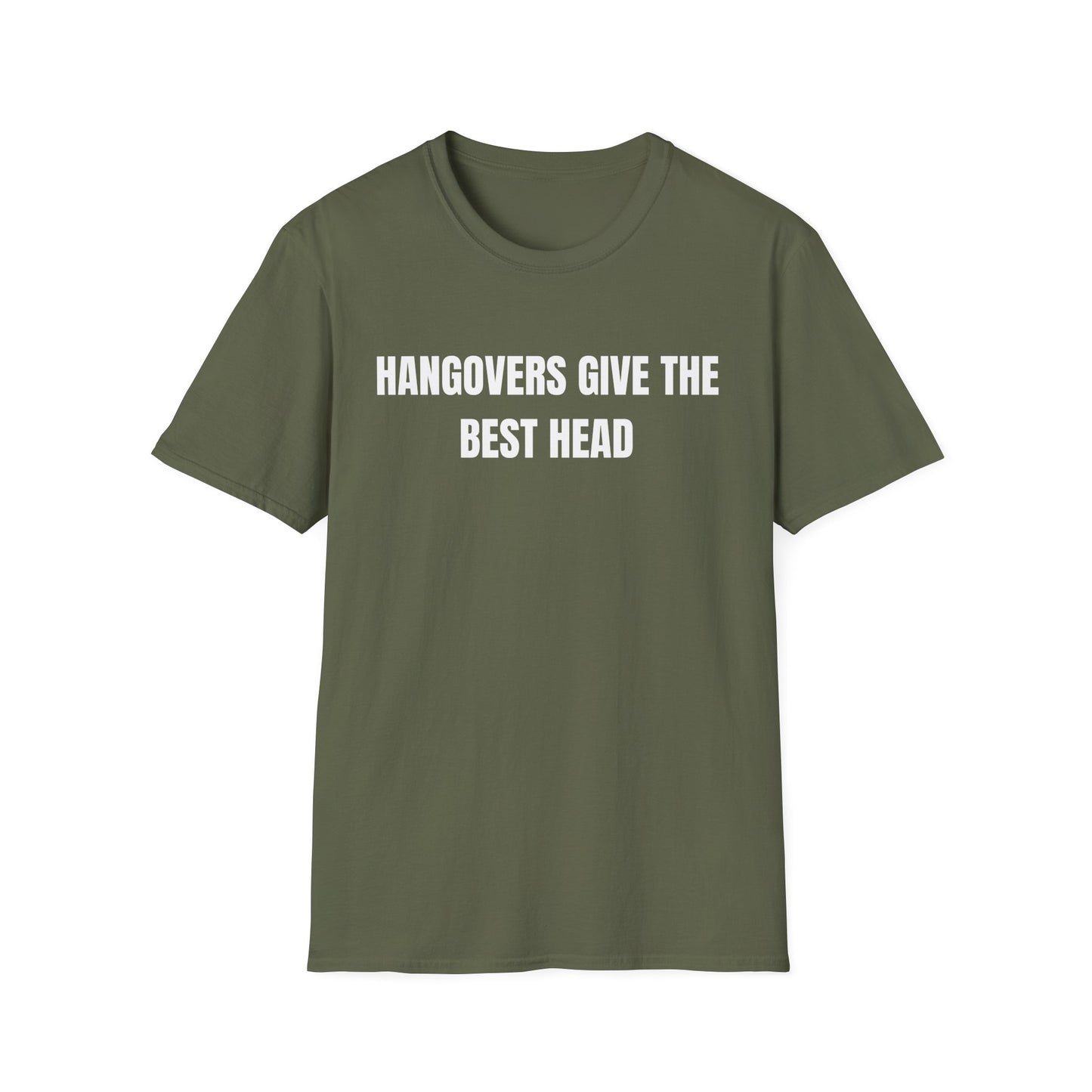 Hangovers Give The Best Head T-Shirt